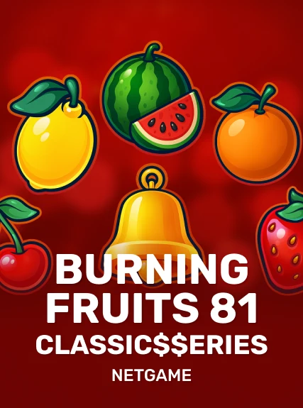 Burning Fruits 81: Classic$$erieS game tile
